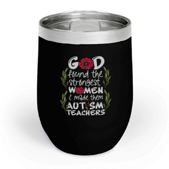 Woman Autism Teacher Chill Wine Tumblers