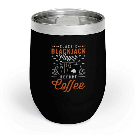 Classic Blackjack Player Before Card Game Coffee Chill Wine Tumblers
