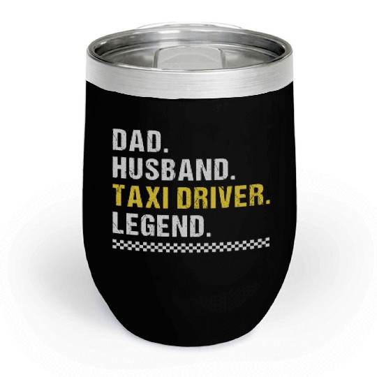 Dad Taxi Driver Chill Wine Tumblers