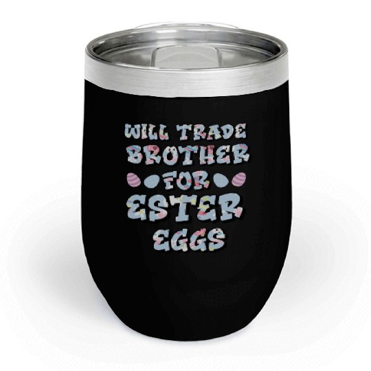 Easter Egg Negotiations: Sibling Swapsies Edition Chill Wine Tumblers