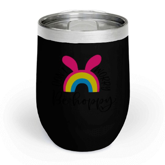 dont worry be hoppy.happy spring. EASTER Stickers Chill Wine Tumblers
