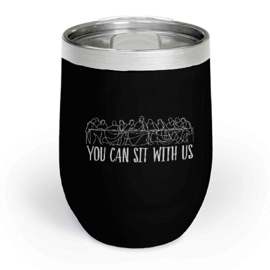 You can sit with us Jesus and twelve apostles Chill Wine Tumblers