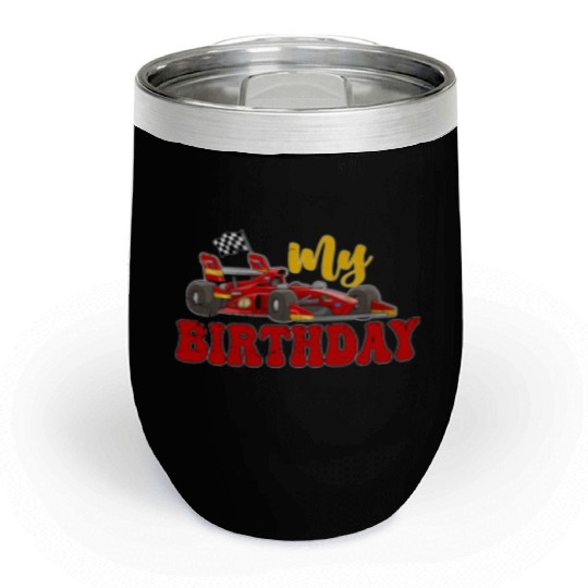 Fun My Birthday Race Car Boys Girls Youth Men.. Chill Wine Tumblers