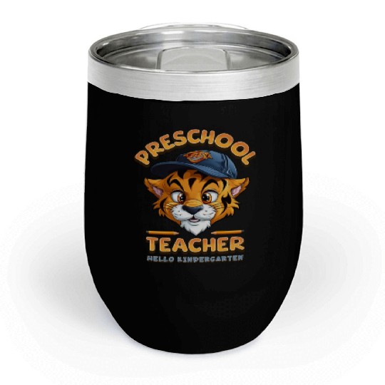 Preschool Teacher Hello Kindergarten Chill Wine Tumblers