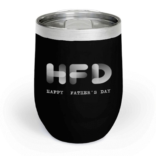 FATHER DAY Chill Wine Tumblers