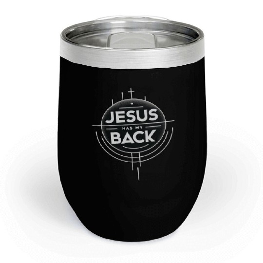 Jesus Has My Back 19 Chill Wine Tumblers