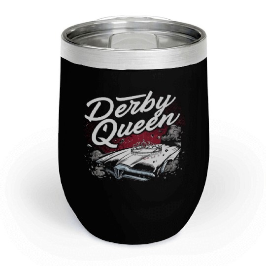 Demo Derby Demolition Derby Demolition Derby Lover Chill Wine Tumblers