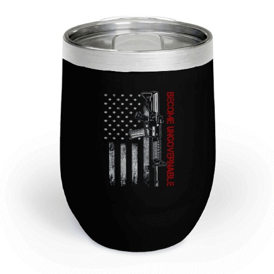 Become Ungovernable American USA Flag Chill Wine Tumblers
