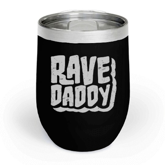 Rave Daddy EDM Techno Music Raver Party Festival Chill Wine Tumblers