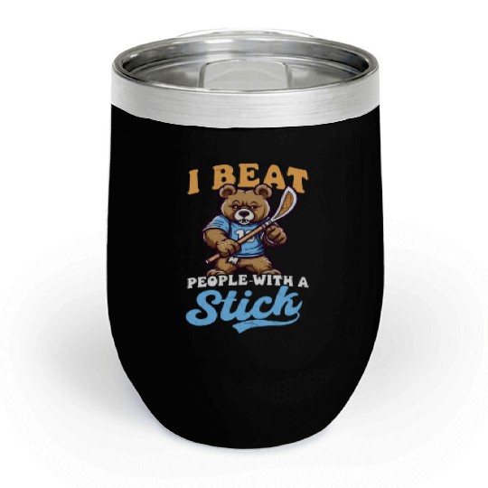 Lacrosse Coach Beat People Stick Bear Chill Wine Tumblers