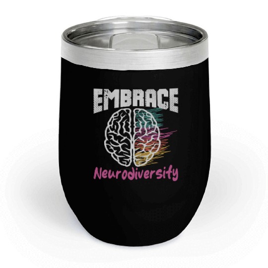 embrace neurodiversity - Embrace ADHD Autism ASD Chill Wine Tumblers
