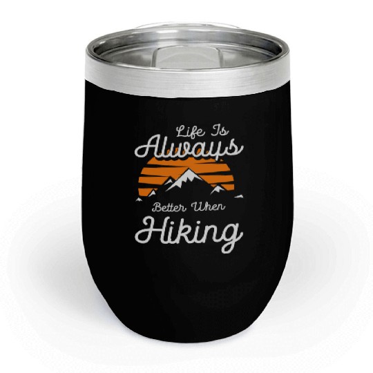 Climbing Climber Trekking Adventure Chill Wine Tumblers