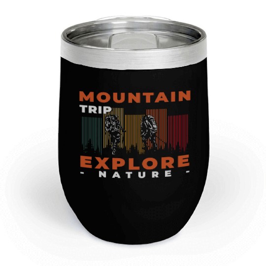 Mountaineering Nature Lover Trekking Alps Chill Wine Tumblers