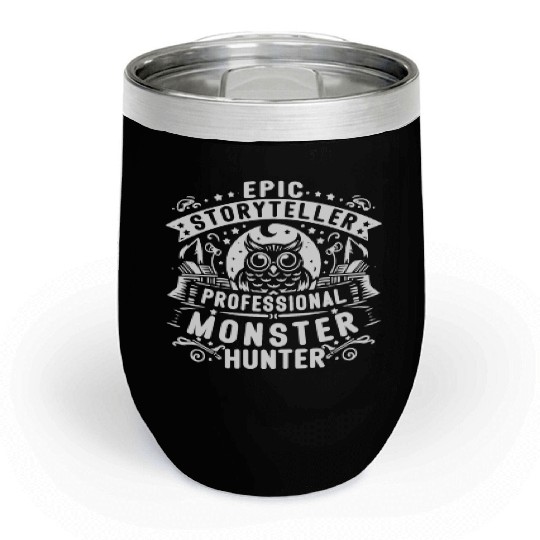 Epic Storyteller Professional Monster Hunter Chill Wine Tumblers