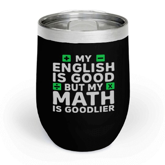 Funny Math Teacher Mathematician Chill Wine Tumblers