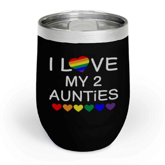 I Love My 2 Aunties Pride Baby Gay Aunt Toddler Chill Wine Tumblers