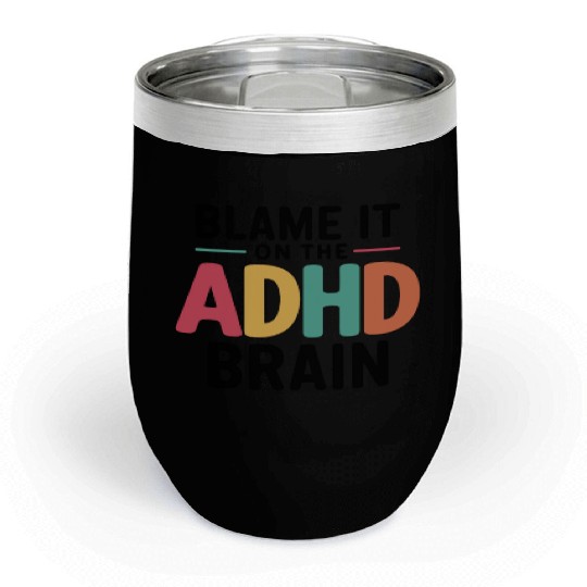 Embrace Neurodiversity Celebrate Adhd Awareness Chill Wine Tumblers