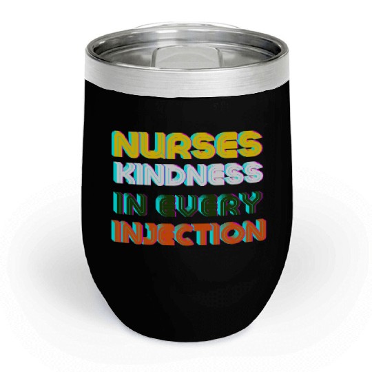 Kindness of nurses Chill Wine Tumblers