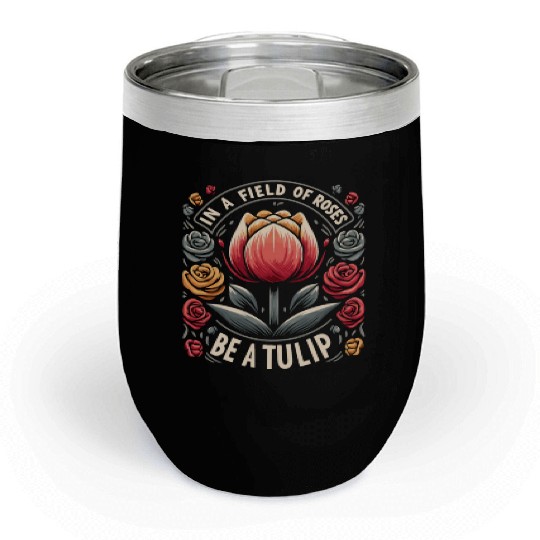 Tulips Tulip Flower Yes I Talk To Tulips Chill Wine Tumblers