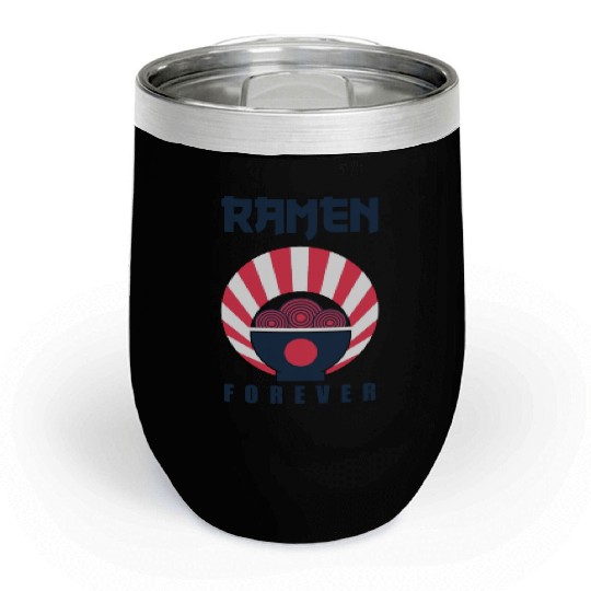 ramen forever for ramen lovers community Chill Wine Tumblers