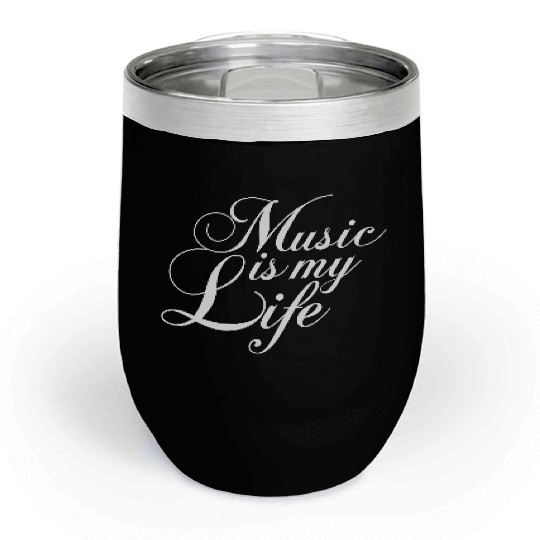 Music Is My Life Party Club Concert Sound Love Chill Wine Tumblers