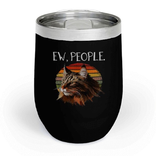 Maine Cat Womens Ew People meowy cat lovers Chill Wine Tumblers