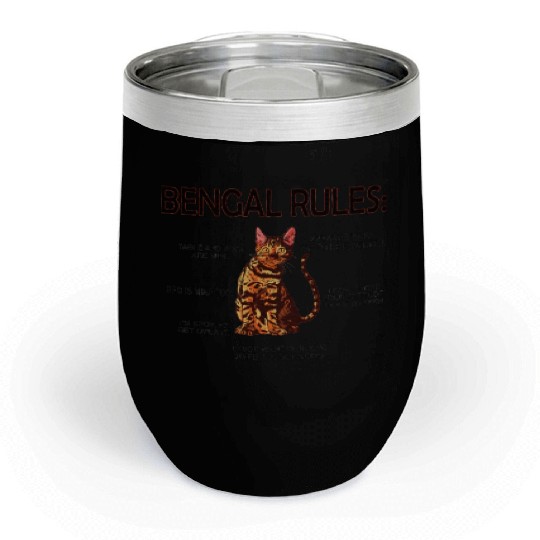 Bengal Rules Bengal Cat Owner Bengal Lover Chill Wine Tumblers