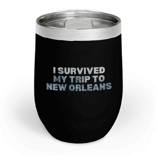 My Trip Traveler Vacation New Orleans Chill Wine Tumblers