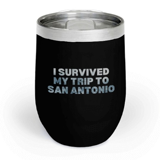 My Trip Traveler Vacation San Antonio Chill Wine Tumblers