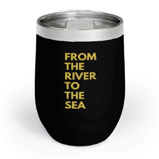 from the river to the sea Chill Wine Tumblers