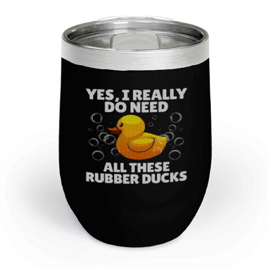 Rubber Duck Art Yellow Rubber Ducky Duck Lover Chill Wine Tumblers