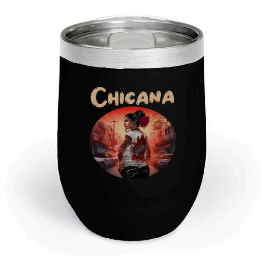 Chicana Lowrider Clothes Mexican American Chill Wine Tumblers