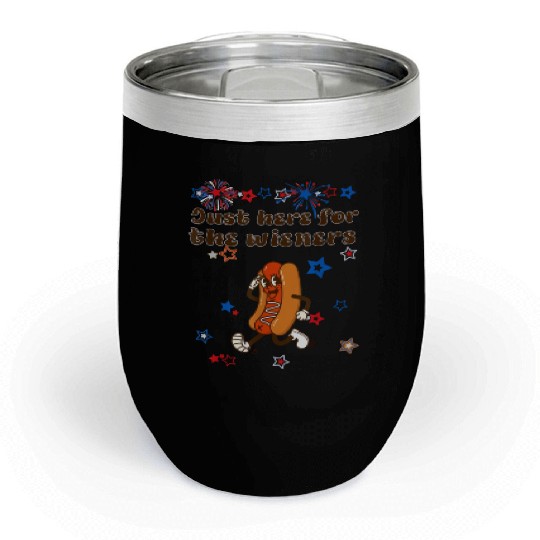 Just Here Wieners Funny Chill Wine Tumblers