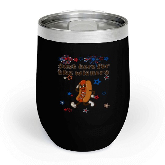 Just Here Wieners Funny Chill Wine Tumblers