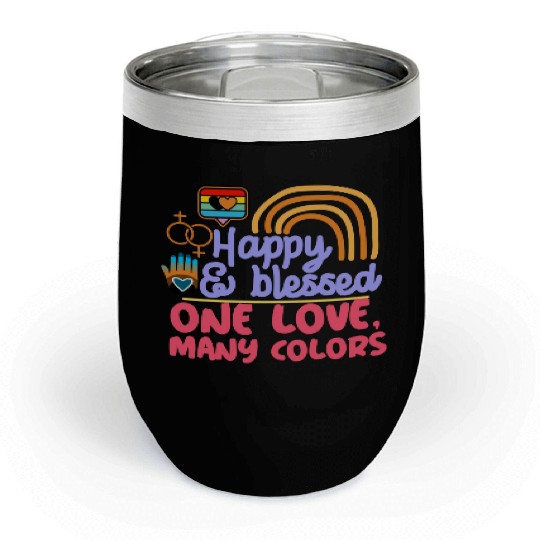 pride month, happy and blessed, love is love Chill Wine Tumblers