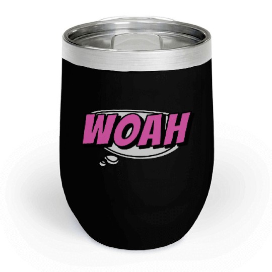 woah surprise Chill Wine Tumblers