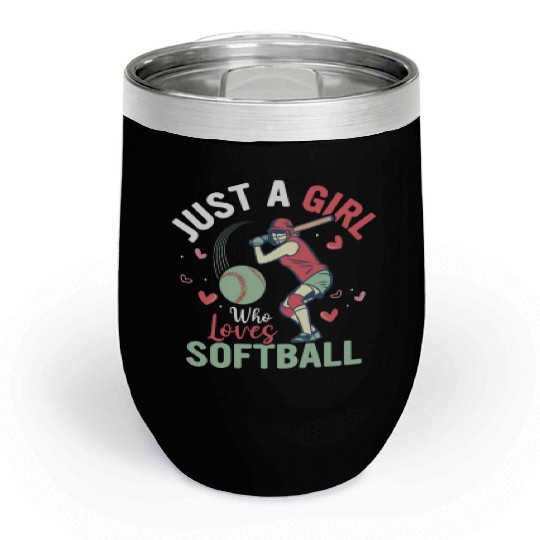 Just A Girl Who Loves Softball Team Baseball Chill Wine Tumblers
