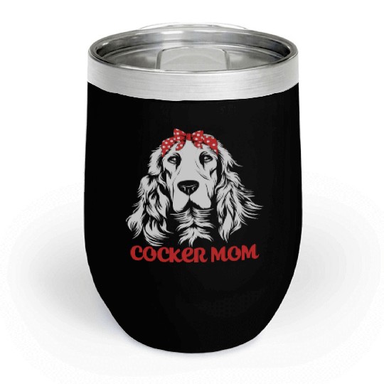 Cute Dog Hair Bow Cocker Spaniel Mom Cocker Mom Chill Wine Tumblers
