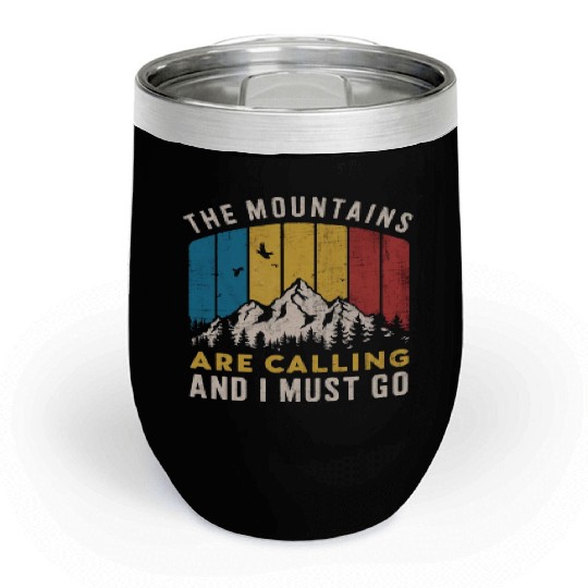 The Mountains Are Calling Chill Wine Tumblers