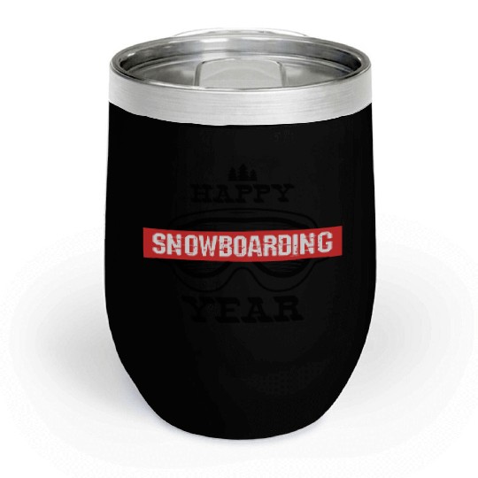 Happy Snowboarding Year Chill Wine Tumblers
