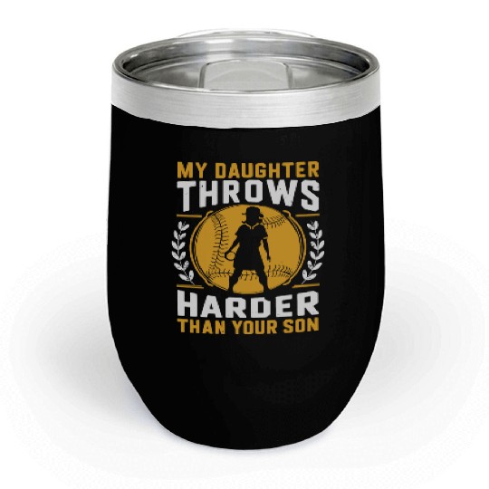 Throw Harder Softball Dad Funny Daddy Father's Day Chill Wine Tumblers