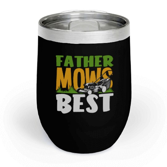 Landscaper Gardener Dad Lawn Mowing Chill Wine Tumblers