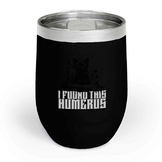 I Found This Humerus Black Cat Humorous Saying Chill Wine Tumblers