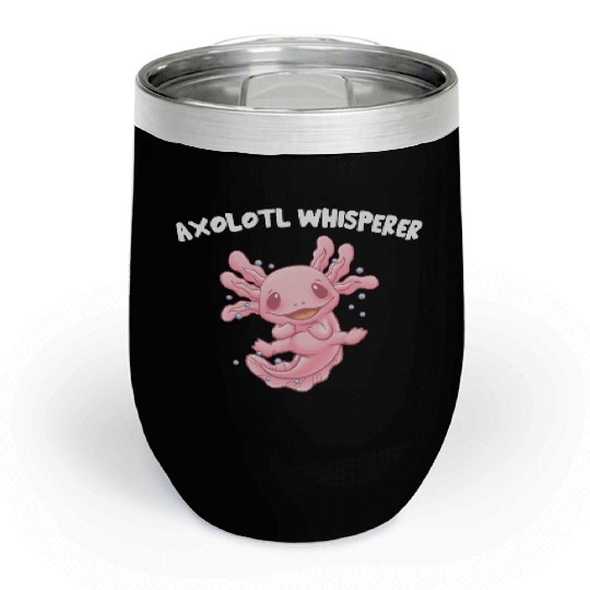 Axolotl Whisperer Salamander Animal Lover Amphibia Chill Wine Tumblers