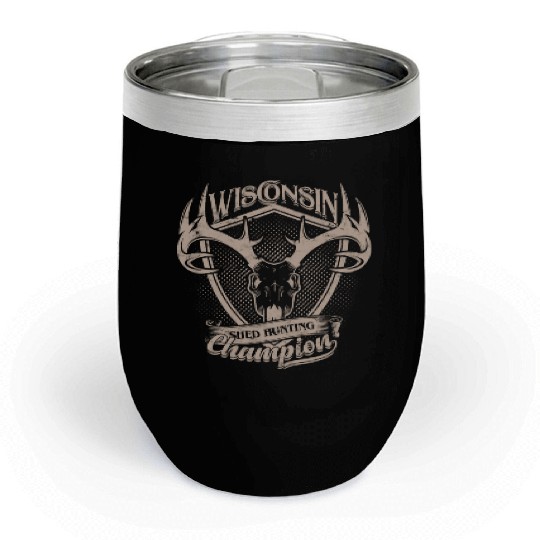 Wisconsin Shed Hunting Champion Chill Wine Tumblers