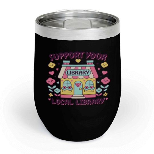 Support Your Local Library Chill Wine Tumblers
