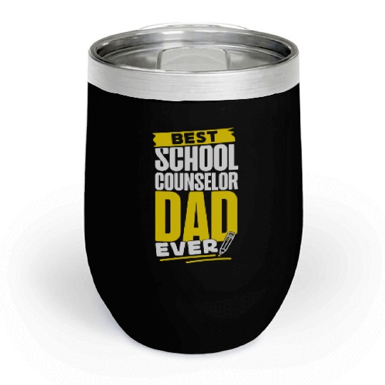 School Counselor Dad Best School Chill Wine Tumblers