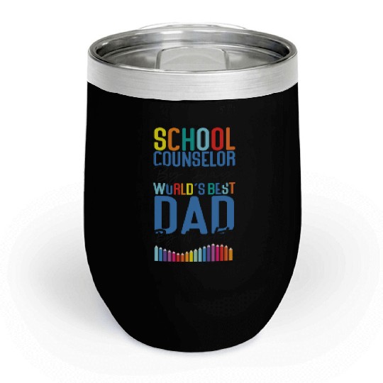 School Counselor Dad School Chill Wine Tumblers