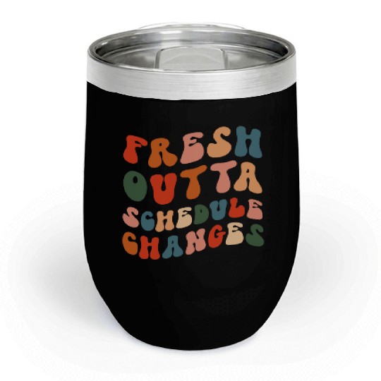 School Counselor Fresh Outta Chill Wine Tumblers
