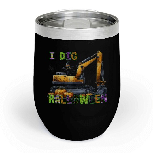Construction Halloween Toddler I Dig Halloween Exc Chill Wine Tumblers